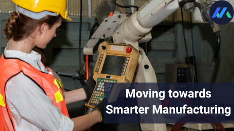 moving-towards-smarter-manufacturing